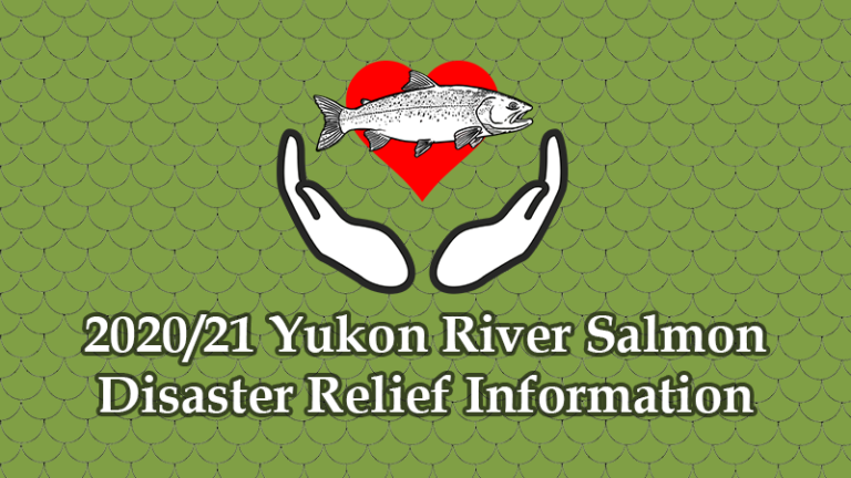 2020/21 Yukon River Salmon Disaster Relief Information and Application ...